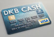 DKB Cash Visa » Testbericht und Erfahrungen
